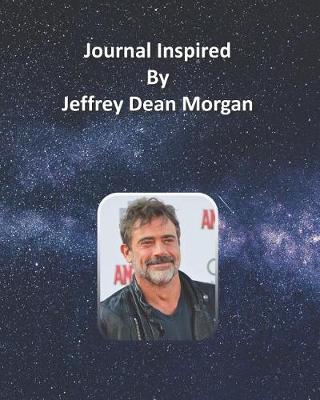 Book cover for Journal Inspired by Jeffrey Dean Morgan