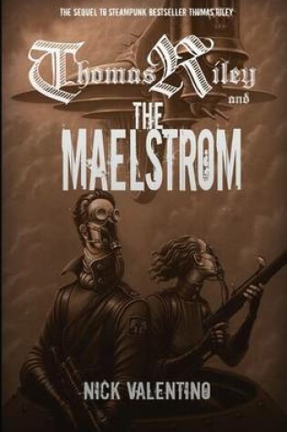 Cover of Thomas Riley and the Maelstrom