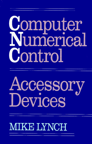 Book cover for Computer Numerical Control Accessory Devices