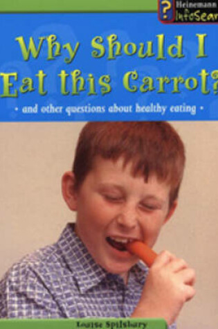 Cover of Why Should I Eat This Carrot