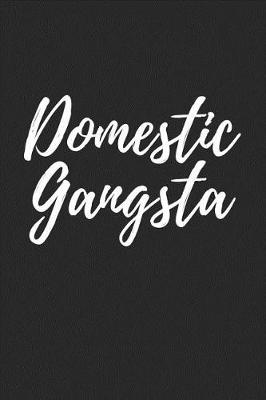 Book cover for Domestic Gangsta