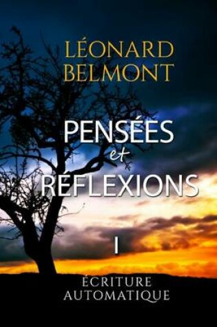 Cover of Pensees Et Reflexions - Tome I