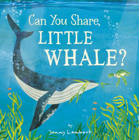 Book cover for Can You Share, Little Whale?