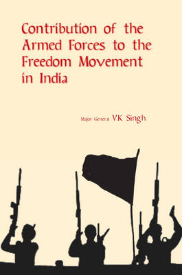 Book cover for Contribution of the Armed Forces to the Freedom Movement in India