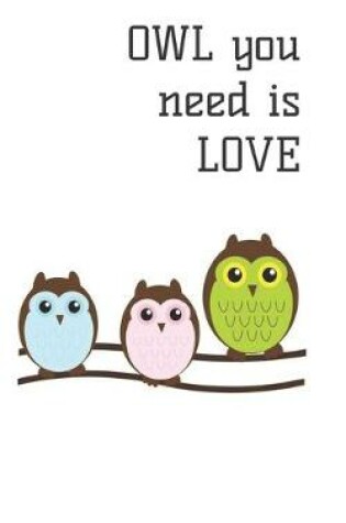 Cover of Owl You Need Is Love