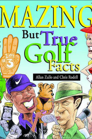 Cover of Amazing But True Golf Facts