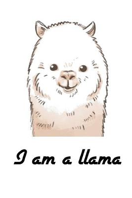 Book cover for I Am A Llama