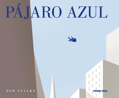 Book cover for Pájaro Azul