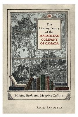 Book cover for The Literary Legacy of the Macmillan Company of Canada