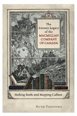 Cover of The Literary Legacy of the Macmillan Company of Canada