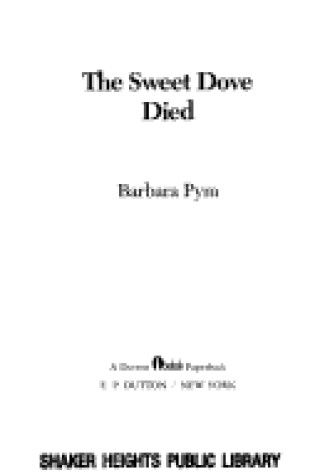 Cover of Pym Barbara : Sweet Dove Died (Pbk)