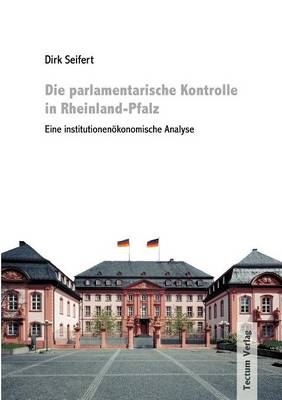 Book cover for Die parlamentarische Kontrolle in Rheinland-Pfalz