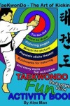 Book cover for Taekwondo fun activity book
