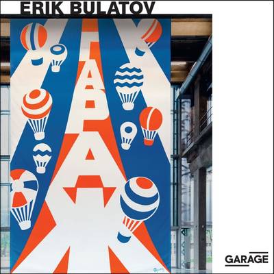 Book cover for Erik Bulatov: Come to Garage!