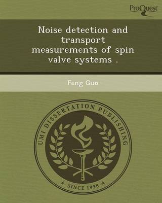 Book cover for Noise Detection and Transport Measurements of Spin Valve Systems