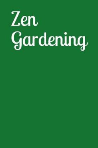 Cover of Zen Gardening