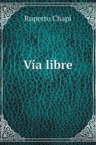 Cover of Vía libre