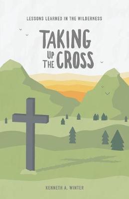 Cover of Taking Up The Cross