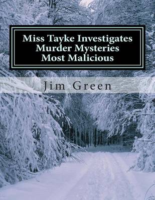 Book cover for Miss Tayke Investigates Murder Mysteries Most Malicious