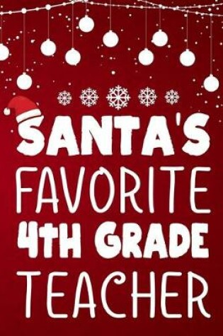 Cover of Santa's Favorite 4th Grade Teacher