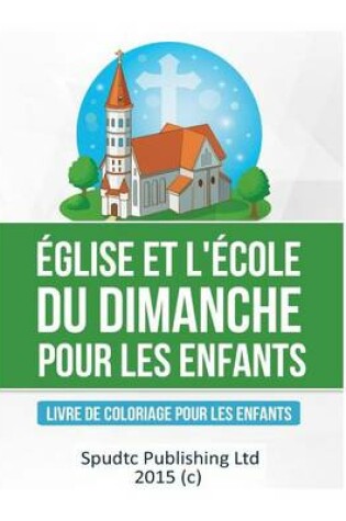 Cover of Église et l'école du dimanche pour les enfants