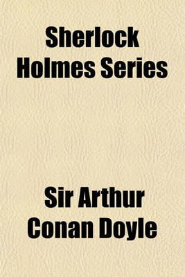 Book cover for Sherlock Holmes Series (Volume 3); Memoirs of Sherlock Holmes