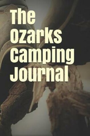 Cover of The Ozarks Camping Journal