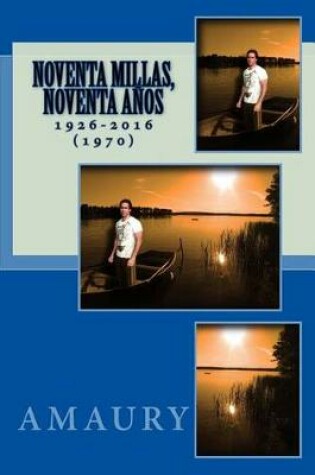 Cover of Noventa Millas, Noventa Anos