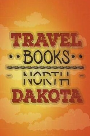 Cover of Travel Books North Dakota
