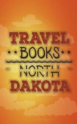 Book cover for Travel Books North Dakota