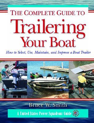 Book cover for The Complete Guide to Trailering Your Boat