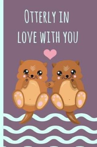 Cover of Otterly in Love with You