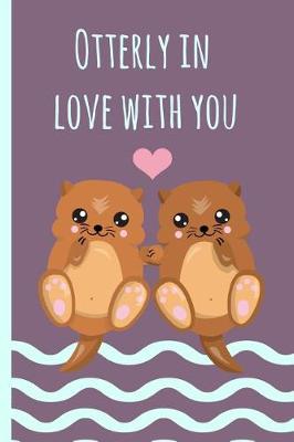 Book cover for Otterly in Love with You