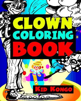 Book cover for Clown Coloring Book