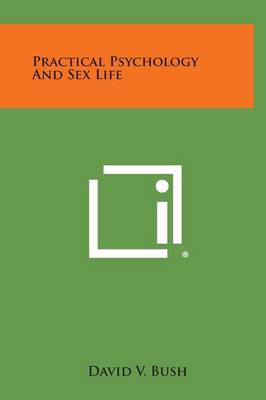 Book cover for Practical Psychology and Sex Life