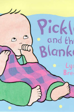 Cover of Pickle and the Blanket