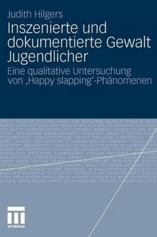 Cover of Inszenierte und dokumentierte Gewalt Jugendlicher