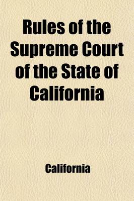 Book cover for Rules of the Supreme Court of the State of California