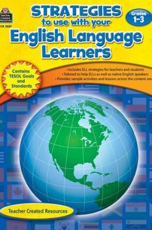 Cover of Strategies to Use with Your English Language Learners, Grades 1-3