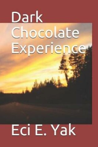 Cover of Dark Chocolate Experience