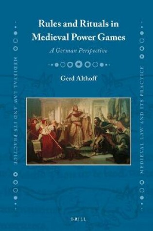 Cover of Rules and Rituals in Medieval Power Games