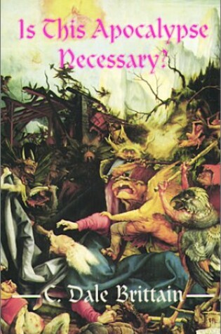 Cover of Is This Apocalypse Necessary?