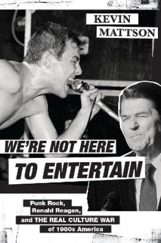 Cover of We're Not Here to Entertain
