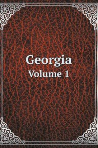 Cover of Georgia Volume 1