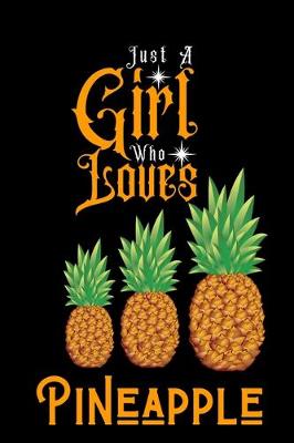 Book cover for Just A Girl Who Loves Pineapple