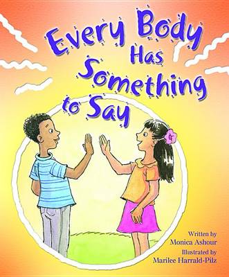 Book cover for Every Body Has Someth to Say