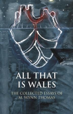 Cover of All That Is Wales