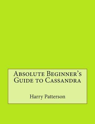 Book cover for Absolute Beginner's Guide to Cassandra