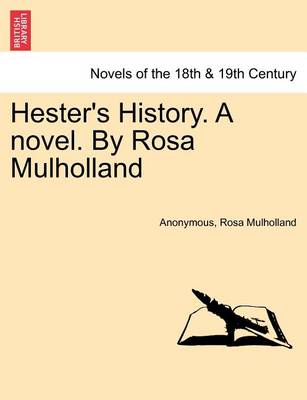 Book cover for Hester's History. a Novel. by Rosa Mulholland