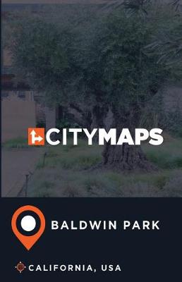 Book cover for City Maps Baldwin Park California, USA